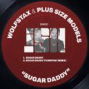 Wolfstax with Plus Size Models - Sugar Daddy (Torrfisk Remix)