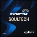 Soultech - It\'s Party Time ()