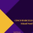 Cisco Barcelo - Island Soul