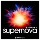 Stephan F - Supernova (Original Mix)