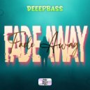 SCRecs, Deeepbass - Fade Away (Original Mix)