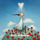 Juno Skye - We're in Heaven