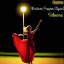 Eva Whitney, Velowna - Whatever happen (Again) (Original Mix)