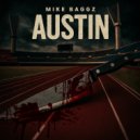 Mike Baggz - Austin