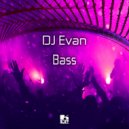 DJ Evan - Bass