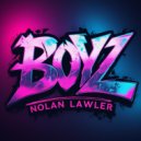 Nolan Lawler - Boyz (Original Mix)