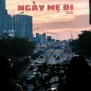SOO - Ngày Mẹ Đi ()