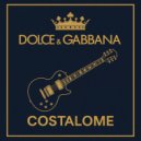 COSTALOME - Дольче Габбана (Еее роцк) ()