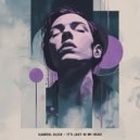 Gabriel Slick - It\'s Just In My Head (Extended Dub)