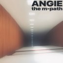 ANGIE - The M-Path (Original Mix)