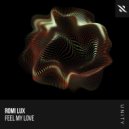 Romi Lux - Feel My Love (Extended Mix)