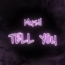 mush_uk - Tell You
