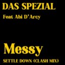 Das SPEZIAL, Abi D\'Arcy - Messy Feat. Abi D\'Arcy (Original Mix)
