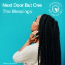 NEXT DOOR BUT ONE - The Blessings