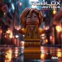 Roblox & Hotlick - Blessed