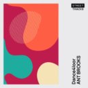 Ant Brooks - Dance4loor