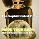 The Sophisticated Funk - Move Your Body (Instrumental)