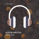 Alex Blond (ITA) - Are You Ready (Dub Mix)