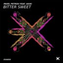 Pavel Petrov, Akiki - Bitter Sweet (Original Mix)