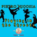 Pietro Nicosia - Playing In The Street (Original Mix)