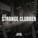 Eleu - Strange Clubber (Original Mix)