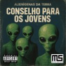 Alienígenas da Terra - Conselho para os Jovens (Original Mix)