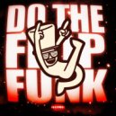 MachiChunky & chocomate - DO THE FLOP FUNK (SPED UP)