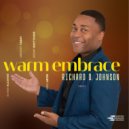 Richard D. Johnson & Alyssa Allgood & Gregory Tardy & Jeremy Boettcher & Greg Artry - Warm Embrace (feat. Alyssa Allgood, Gregory Tardy, Jeremy Boettcher & Greg Artry)