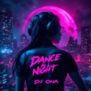 DJ ONA - Dance All Night ()