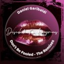 Daniel Garibaldi - Don\'t Be Fooled (Dim Zach Remix)
