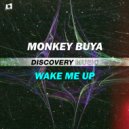 Monkey Buya - Wake Me Up