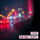 CRZY - Racing Heart (Original)