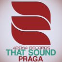 Praga - That Sound (Original Mix)