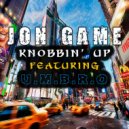 Jon Game & U.M.B.R.O & Judah - Knobbin' Up
