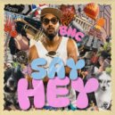 BNC - Say Hey (Original Mix)
