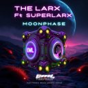 TheLarx & Superlarx - Moon Phase (feat. Superlarx)