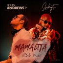 John Andrews 1st & Lokyto - Mamacita