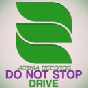 Drive - Do Not Stop