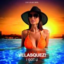 Velasquez! - I Got U (Original Mix)