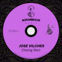 Jose Vilches - Chasing Stars