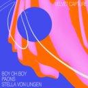 Boy Oh Boy, Paons & Stella von Lingen - Velvet Capture (Club Mix)