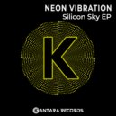Neon Vibration - Silicon Sky Horizons (Original Mix)