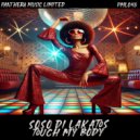 Soso Di Lakatos - Touch My Body (Original Mix)