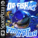DA FISH - I\'m Not A Fish (Original Mix)