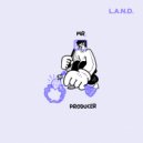 L.A.N.D. - Mr. Producer (Original Mix)