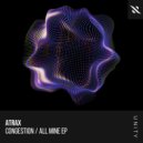 Atrax & Atrax - All Mine