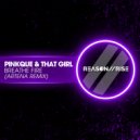 Pinkque & That Girl - Breathe Fire