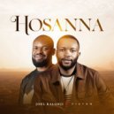Joel Kalonji feat. Fiston - Hosanna (Original Mix)