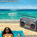 Demarkus Lewis - Feel The Sun (Dub Mix)
