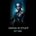Snow N Stuff - EST 1860 (Original Mix)